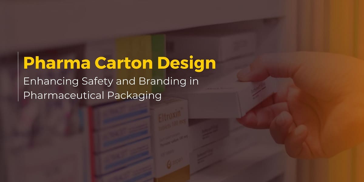 Pharma-Carton-Design-Enhancing-Safety-and-Branding-in-Pharmaceutical-Packaging Pharma Carton Design: Enhancing Safety and Branding in Pharmaceutical Packaging  %Post Title