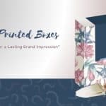 Custom-Printed-Boxes-Manufacturers-In-Mumbai-Customization-for-a-Lasting-Brand-Impression-150x150 Custom Printed Boxes Manufacturers In Mumbai - Customization for a Lasting Brand Impression  %Post Title