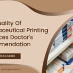 How-Quality-Of-Pharmaceutical-Printing-Influences-Doctors-Recommendation-150x150 How Quality Of Pharmaceutical Printing Influences Doctor’s Recommendation  %Post Title