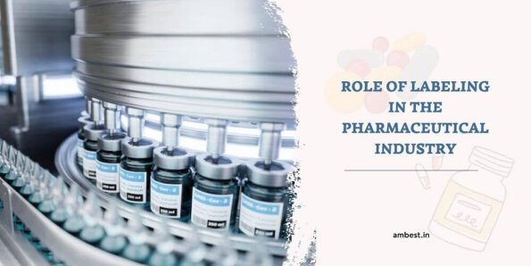 Role of Labeling in the Pharmaceutical Industry