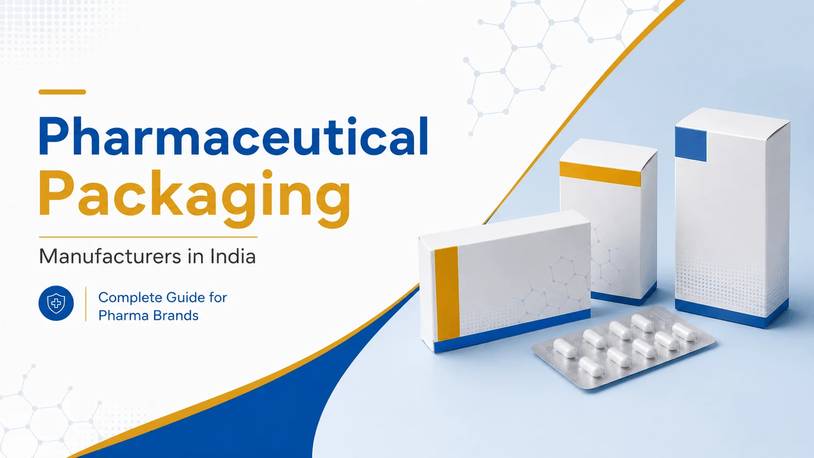 Pharmaceutical Packaging Manufacturers in India: Complete Guide for Pharma Brands