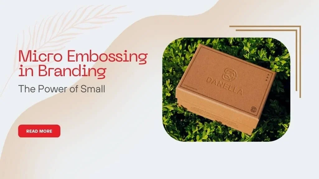 Micro Embossing in Branding The Power of Small