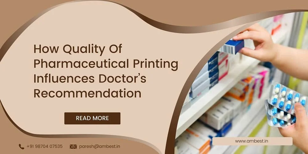 How Quality Of Pharmaceutical Printing Influences Doctors Recommendation