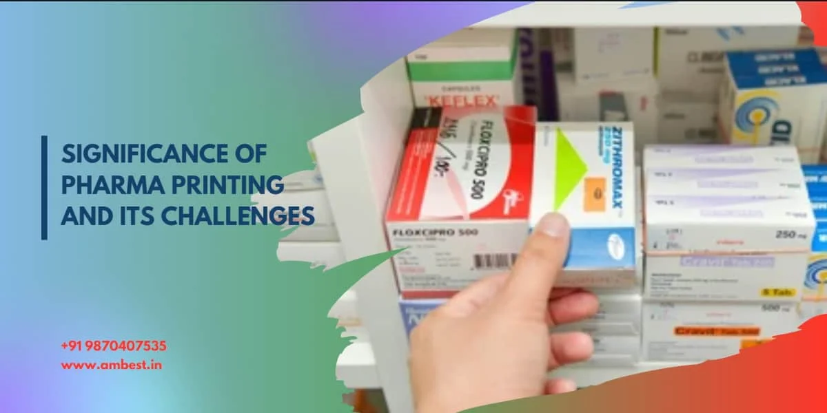 Significance Of Pharma Printing And Its Challenges